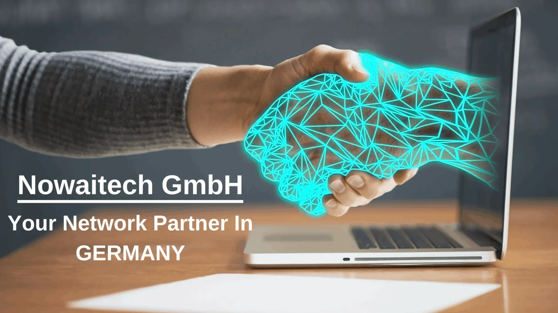 Nowaitech is your network partner in Germany