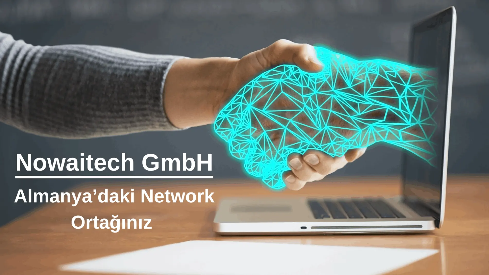 Nowaitech Almanyadaki Network ortağınız